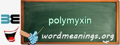 WordMeaning blackboard for polymyxin